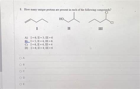 Solved How Many Unique Protons Are Present In Each Of The Chegg