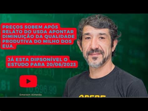 Preços sobem após Relatório do USDA apontar diminuição da qualidade