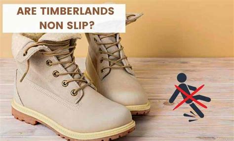 Are Timberlands Non Slip 9 Quick Ways To Make Timbs Non Slip