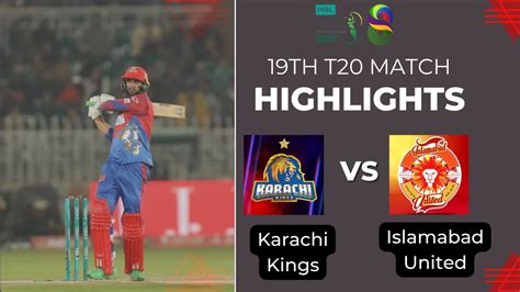 PSL 2023 Islamabad United Vs Karachi Kings 19th T20 Match Highlights