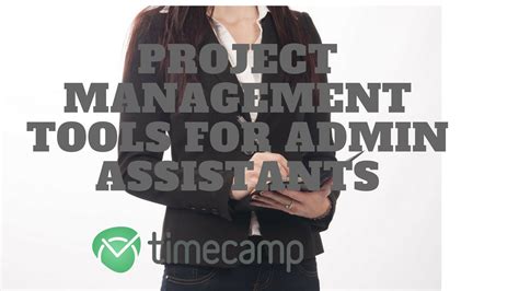 Project Management Tools For Admin Assistants Timecamp