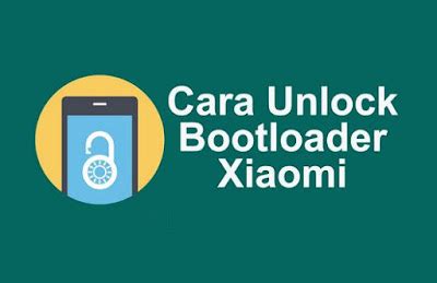 Cara Mudah Unlock Bootloader Ubl Xiaomi All Type Tested Sukses