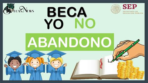 Becas Yo No Abandono Convocatoria Registro Y Requisitos Hot Sex Picture