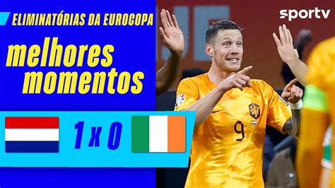 HOLANDA 1 X 0 IRLANDA MELHORES MOMENTOS ELIMINATÓRIAS DA EUROCOPA