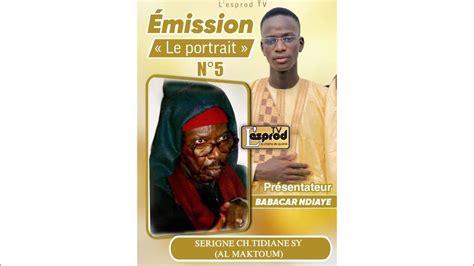 N De Votre Mission Le Portrait Re Oit Cheikh Ahmed Tidiane Sy Al