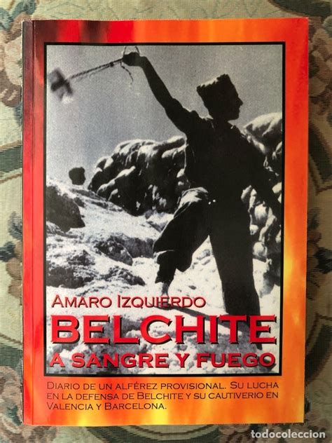 Libro Belchite A Sangre Y Fuego Guerra Civil Vendido En Venta