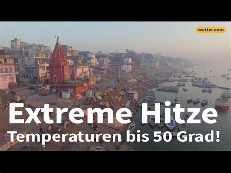 Extreme Hitze Temperaturen Bis Grad Youtube