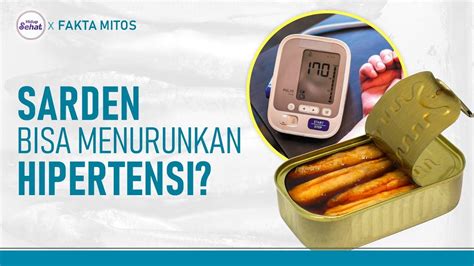 Benarkah Rutin Makan Ikan Sarden Bisa Turunkan Tekanan Darah Hidup