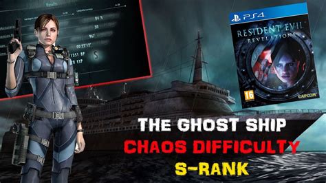 RESIDENT EVIL REVELATIONS PS4 THE GHOST SHIP CHAOS S RANK GUIDE