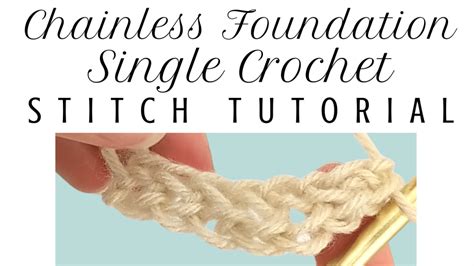 Chainless Foundation Single Crochet Stitch Tutorial Crochet With Julie