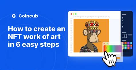 How to create an NFT work of art in 6 easy steps | Coincub