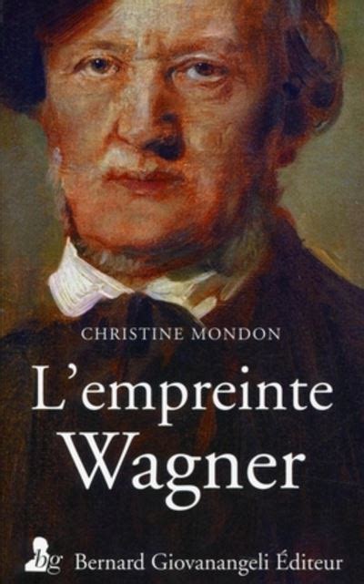 L Empreinte Wagner broché Christine Mondon Achat Livre fnac