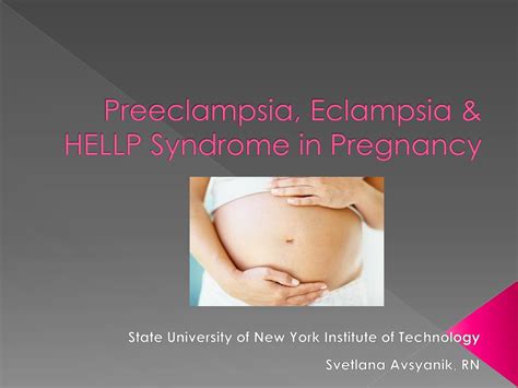 Ppt Preeclampsia Eclampsia And Hellp Syndrome In Pregnancy Powerpoint