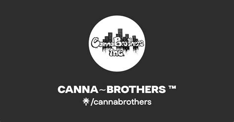 Canna Brothers Instagram Facebook Linktree