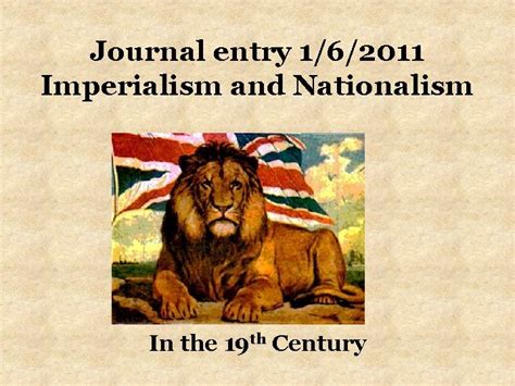 Journal Entry 162011 Imperialism And Nationalism In The