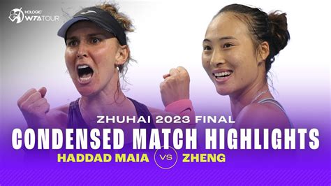 Condensed Match Beatriz Haddad Maia Vs Zheng Qinwen Zhuhai