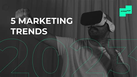 5 Digital Marketing Trends For 2023 You Must Know