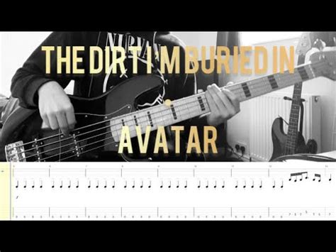 The Dirt Im Buried In Avatar Bass Cover With Tab And Score YouTube