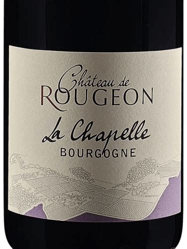 2021 Château de Rougeon La Chapelle Bourgogne Vivino US