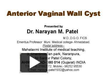 PPT Anterior Vaginal Wall Cyst PowerPoint Presentation Free To View