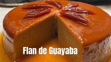 Arriba 71 Imagen Flan De Queso Y Guayaba Receta Abzlocal Mx