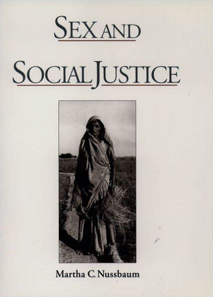 Sex And Social Justice By Martha C Nussbaum Hardcover Barnes And Noble®