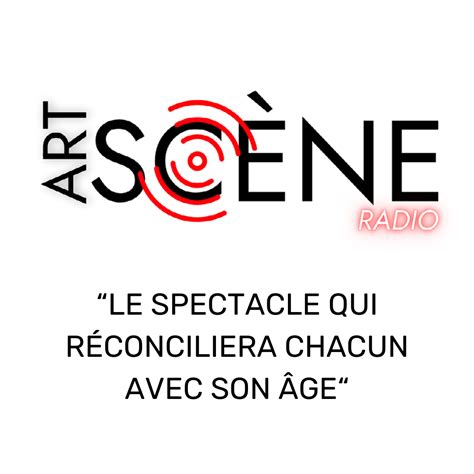 Art Scene Media Mais Tas Quel Age Marion Pouvreau Marion Pouvreau