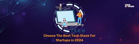 Best Tech Stack For Startup In 2024 Developer Guide Mindbowser