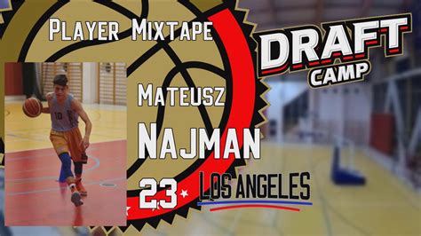 Mateusz Najman Draft Camp Player Mixtape Youtube