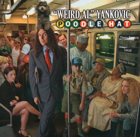 Weird Al Yankovic Poodle Hat 2003 Cd Discogs