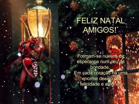 Feliz Natal Amigos Mensagem Frases Imagens Para Facebook Whatsapp