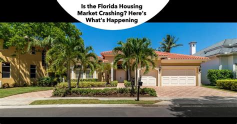 Is The Florida Housing Market Crashing Here S What S Happening