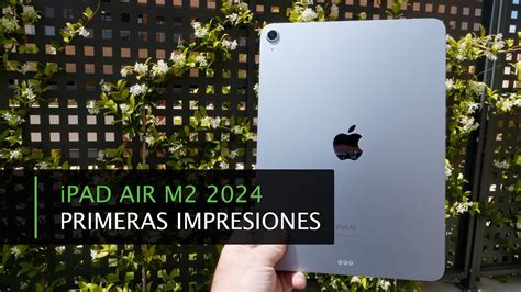 Apple iPad Air M2 2024 11 Análisis de primeras impresiones YouTube