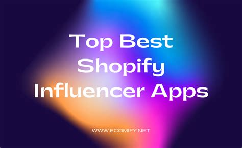 Best Shopify Influencer Apps Ecomify