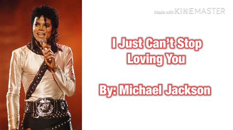 I Just Cant Stop Loving You Michael Jackson Lyrics Youtube