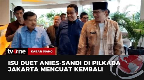 Ditanya Bakal Rujuk Dengan Sandi Di Pilkada Jakarta Ini Jawaban Anies