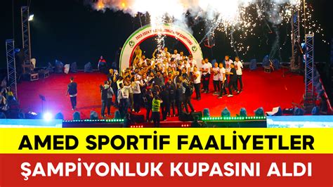 Amed Sportif Faaliyetler Şampiyonluk Kupasını Aldı