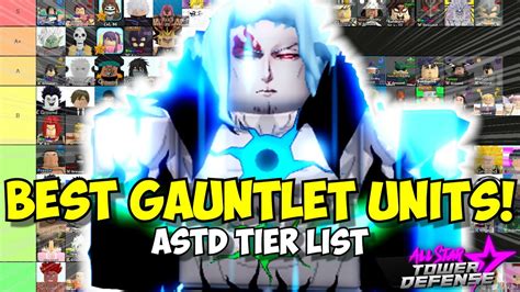 The NEW BEST Gauntlet Mode Units EZ SOLO ASTD Tier List YouTube