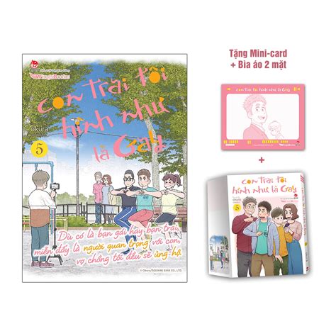 Truyện Tranh Con Trai Tôi Hình Như Là Gay Tập 5 Tặng Kèm Mini Card