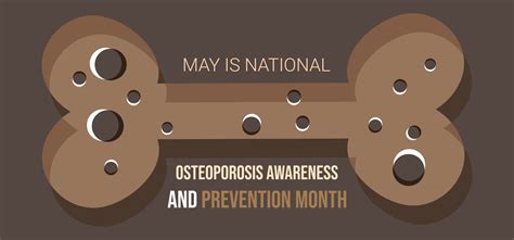 May Is National Osteoporosis Awareness And Prevention Month Template