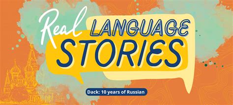 Real Language Stories Ten Years Of Russian