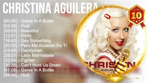 Christina Aguilera Greatest Hits Best Songs Music Hits Collection Top