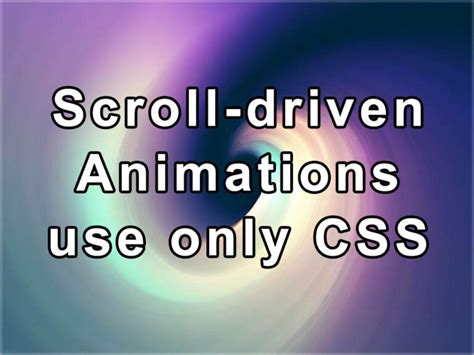 Css Scroll Driven Animations Iwb Jp