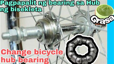 Paano Magpalit Ng Bearing Ng Bisekleta How To Change Bicycle Hub