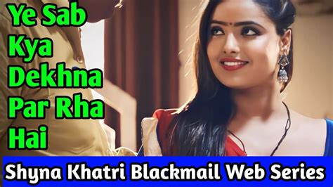 Shyna Khatri Upcoming Web Series Black Mail Shyna Khatri New Web