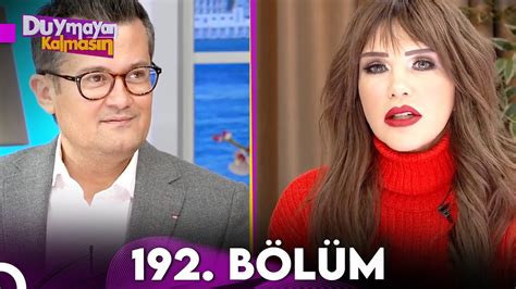 Duymayan Kalmasın 192 Bölüm YouTube