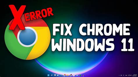 How To Fix Google Chrome Not Working In Windows 11 YouTube