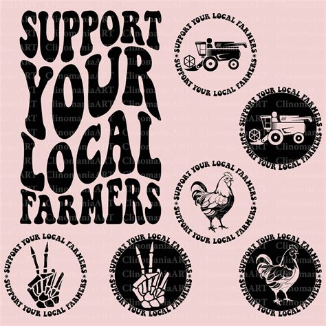 Support Your Local Farmers Svg Local Farmers Png Farming Svg Farm