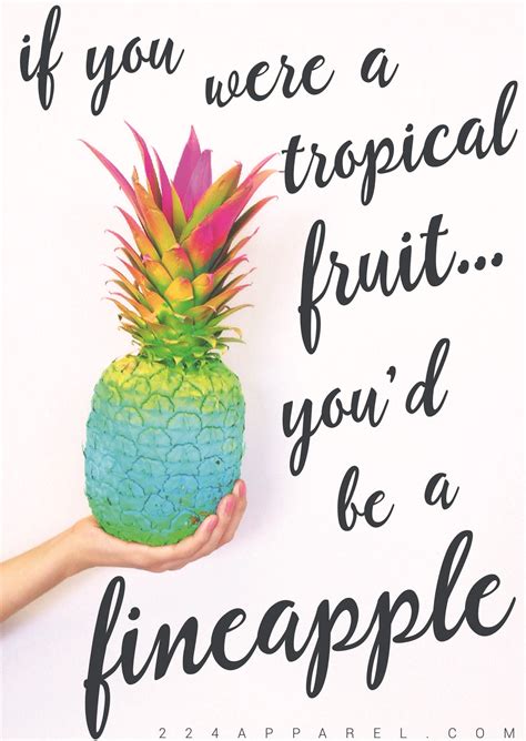 Pin By Ali Matthews On Pineapples Tropical Quotes Pinapple Quote