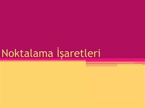 PPT Noktalama İşaretleri PowerPoint Presentation free download ID